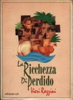 La ricchezza di Perdido di Vieri Razzini edito da E/O