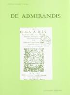 De admirandis (rist. anast. 1616) di Giulio Cesare Vanini edito da Congedo