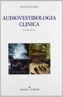 Audiovestibologia clinica di Maurizio Maurizi edito da Idelson-Gnocchi