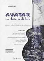 Avatar. La chitarra della luce. Con CD Audio di Massimo Claus edito da ERGA