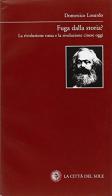 Fuga dalla storia? di Domenico Losurdo edito da La Città del Sole