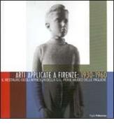 Arti applicate a Firenze: 1930-1960. Il restauro degli affreschi della GIL per il Museo delle Pagliere edito da Polistampa