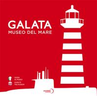 Galata Museo del mare. Ediz. italiana e inglese di Pierangelo Campodonico edito da Maree Editore