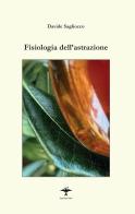 Fisiologia dell'astrazione di Davide Sagliocco edito da Pasquale Gnasso Editore