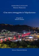 «Una nave ormeggiata in Valpolcevera» di Stefano Termanini, Alessandra Lancellotti edito da Termanini