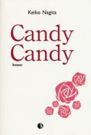 Candy Candy di Keiko Nagita edito da Kappalab