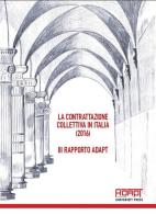 La contrattazione collettiva in Italia (2016). 3° Rapporto ADAPT edito da ADAPT University Press