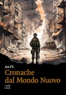 Cronache dal Mondo Nuovo edito da Rudis Edizioni