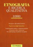 Etnografia e ricerca qualitativa (2013) vol.2 edito da Il Mulino