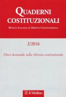 Quaderni costituzionali (2016) vol.2 edito da Il Mulino