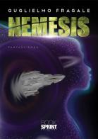 Nemesis di Guglielmo Fragale edito da Booksprint