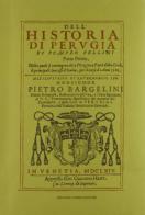 Dell'historia di Perugia (rist. anast. 1664) di Pompeo Pellini edito da Forni