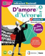 D'amore e d'accordi con Brio. Ediz. IN. Con Volume B, Volume C, Tavole illustrate. Per la Scuola media. Con e-book. Con espansione online vol. A di Roberto Paoli, Fabrizio Ferrarin, Giulia Bolzan edito da Petrini
