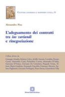 L' adeguamento dei contratti tra ius variandi e rinegoziazione di Alessandra Pisu edito da Edizioni Scientifiche Italiane