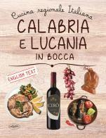 Calabria e Lucania in bocca. Ediz. italiana e inglese edito da Idea Libri