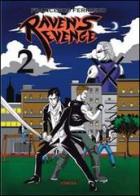Raven's revenge vol.2 di Francesco Ferrigno edito da Phasar Edizioni
