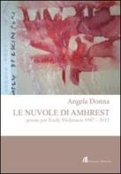 Le nuvole di Amhrest. Poesie di Emily Dickinson 1987-2012 di Angela Donna edito da Helicon