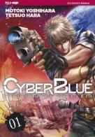 Cyber blue. Lost number cildren vol.1 di Yoshihara Motoki, Tetsuo Hara edito da Edizioni BD