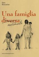 Una famiglia (diversa) normale di Sara Boscarino edito da Serra Tarantola