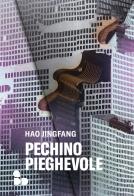 Pechino pieghevole di Jingfang Hao edito da ADD Editore