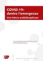 Covid-19: dentro l'emergenza. Una lettura multidisciplinare edito da Padova University Press