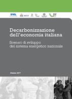 Decarbonizzazione dell'economia italiana. Scenari di sviluppo del sistema energetico nazionale edito da Alkes