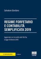 Regime forfetario e contabilità semplificata 2019 di Salvatore Giordano edito da Maggioli Editore