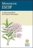 Le basi scientifiche dei prodotti fitoterapici. Monografie ESCOP edito da Aboca Edizioni