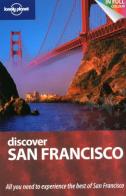 Discover San Francisco edito da Lonely Planet