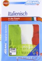 Italienisch in der Praxis. Con CD Audio formato MP3 di F. Benedetti edito da Assimil Italia