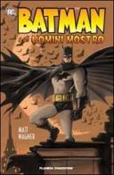 Batman e gli uomini mostro di Matt Wagner edito da Planeta De Agostini