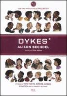 Dykes. Lesbiche, lelle, invertite di Alison Bechdel edito da Rizzoli