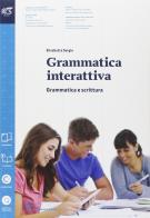 Grammatica interattiva. Grammatica-Lessico. Per le Scuole superiori. Con espansione online di Elisabetta Sergio edito da La Nuova Italia