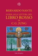 Guida alla lettura del «Libro rosso» di C. G. Jung di Bernardo Nante edito da Bollati Boringhieri