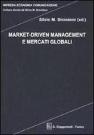 Market-driven management e mercati globali edito da Giappichelli