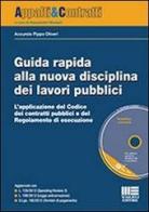 Guida rapida alla nuova disciplina dei lavori pubblici. Con CD-ROM di Pippo Oliveri Accursio edito da Maggioli Editore