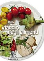 Viaggio negli alimenti. Per gli Ist. professionali alberghieri vol.3 di Angela Colli, Paola Rossi, Fulvio Marzatico edito da Calderini