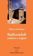 Radicondoli. Cultura e origini di Marco Giordano edito da Ibiskos Editrice Risolo