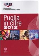 Puglia in cifre 2012 edito da Cacucci