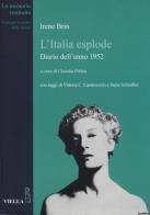 L' Italia esplode. Diario dell'anno 1952 di Irene Brin edito da Viella