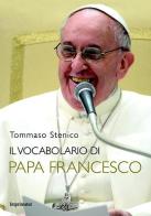 Il vocabolario di papa Francesco di Tommaso Stenico edito da Imprimatur