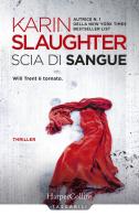 Scia di sangue di Karin Slaughter edito da HarperCollins Italia