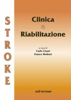 Stroke. Clinica e riabilitazione edito da Edi. Ermes