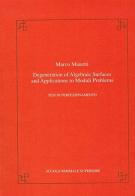 Degeneration of algebraic surfaces and applications to moduli problems di Marco Manetti edito da Scuola Normale Superiore