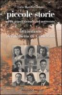 Piccole storie nelle grandi vicende del novecento di Lucia Martella Guidoni edito da Andrea Livi Editore