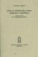 Studi di letteratura latina medievale e umanistica di Augusto Sainati edito da Antenore
