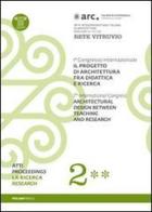 Il progetto di architettura fra didattica e ricerca. Con DVD vol.2.2 edito da Arti Grafiche Favia