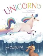 Unicorno (e Cavallo). Ediz. a colori di David Miles edito da Picarona Italia