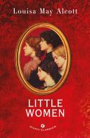 Little women di Louisa May Alcott edito da Giunti Editore