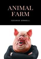 Animal farm di George Orwell edito da Alemar